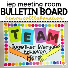 a bulletin board with the words team together