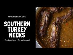 some food is in a bowl with the words southern turkey necks on it and an image of