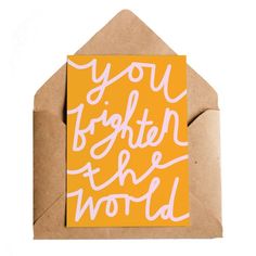 an orange and white greeting card with the words you brighten the world on it