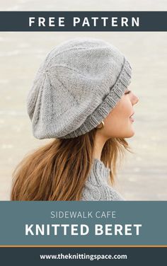 a woman wearing a knitted hat with text overlay that reads, free pattern side walk cafe knitted beret