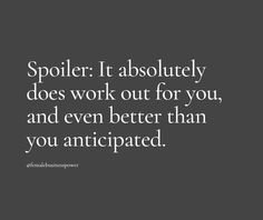 a quote that says spoil it absolutely does work out for you, and even better than you