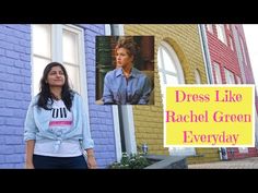 a woman standing in front of a building with a sign that says dress like rachel green everyday