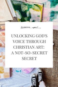 someone's feet on the ground with an open book in front of them and text that reads unlock god's voice through christian art not - so - secret secret secret