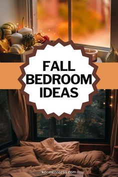 a bed with pillows and blankets in front of a window that says fall bedroom ideas