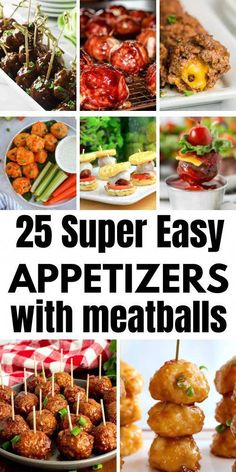 25 super easy appetizers with meatballs that are perfect for any party or special occasion