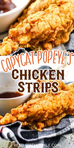 chicken strips with dipping sauce on top and the words copycat pope's chicken strips