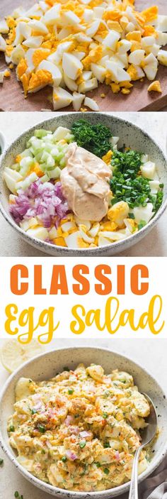 an egg salad is shown in three different pictures with the words classic egg salad above it