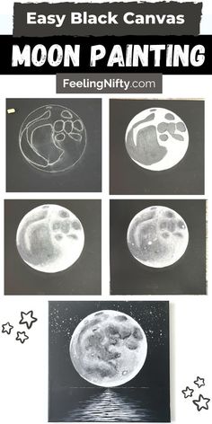 four moon paintings are shown with the words easy black canvass on them and stars