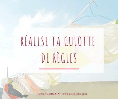 clothes hanging on the clothes line with text reading realise ta cloute de regles