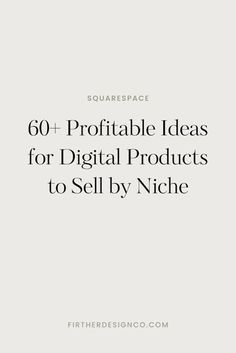 the title for an article on digital products to sell by niche, which is written in black