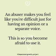 a quote that says, an abusive makes you feel like you're difficult just for having