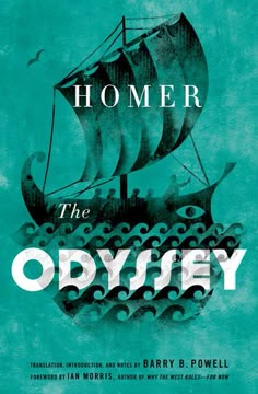 the odyssey book cover with an image of a ship in the ocean and words that read homer