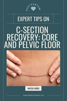 a woman's stomach with the words expert tips on c - section recovery core and pe