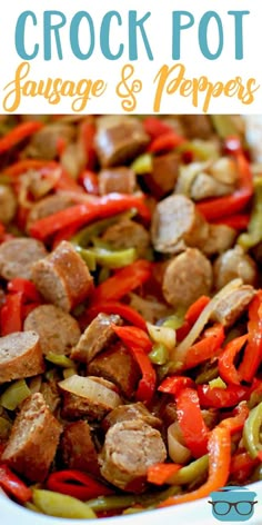 crock pot sausage and peppers in a white casserole dish with text overlay