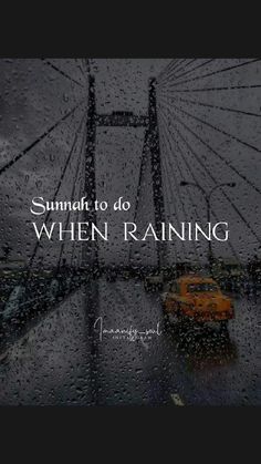 a car driving down a rain soaked road next to a bridge with the words, summati to do when raining