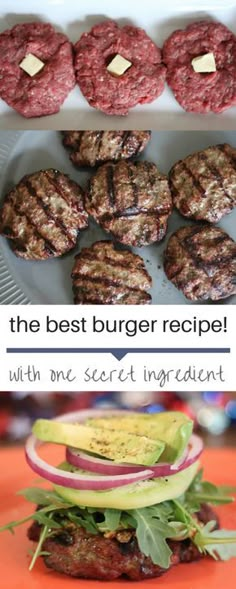 burgers and hamburger patties with the words, the best burger recipe with one secret ingredient