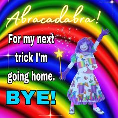 a girl with purple hair holding a wand in her hand and the words arcadiabra for my next trick i'm going home bye