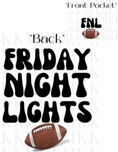 a football ball and the words friday night lights are in black on a white background