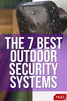 the 7 best outdoor security systems