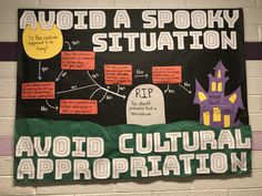 a bulletin board with writing on it that says avoid cultural approptations to the spooky situation