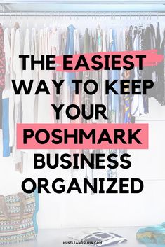 the easy way to keep your poshmark business organized