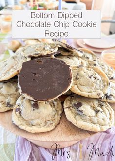 chocolate chip cookies stacked on top of each other with the words bottom dipped chocolate chip cookie recipe