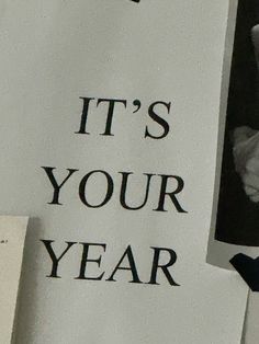 there is a sign that says it's your year