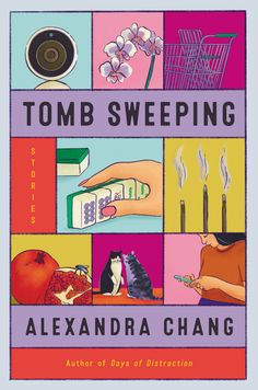 the book cover for tomb sweeping by alexandria chang, with images of different objects