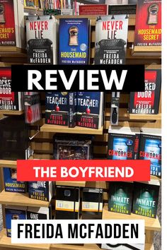 a book shelf with books on it and the title reads, review the boyfriend by frida mcfaddenn