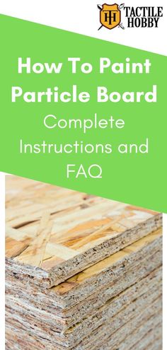 how to paint plank board complete instructions and faq with text overlay that reads, how to paint plank board complete instructions and faq