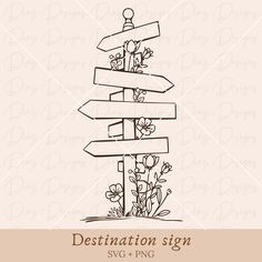 a sign post with flowers on it that says destination sign svg - png