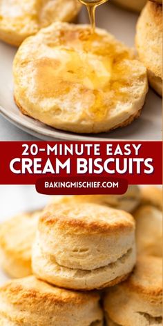 biscuits with butter being drizzled over them and the words 20 minute easy cream biscuits