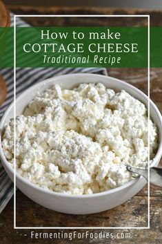 cottage cheese in a bowl with text overlay how to make cottage cheese traditional recipe