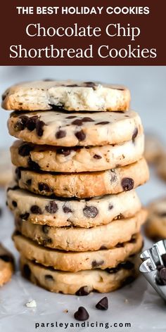 chocolate chip shortbread cookies stacked on top of each other with the title in the middle