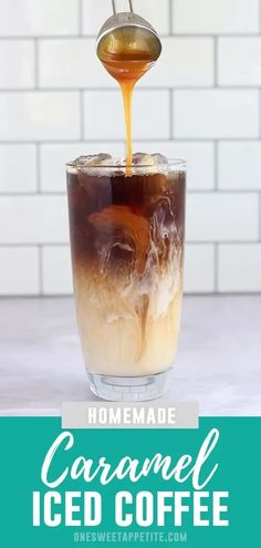 homemade caramel iced coffee in a glass with ice and syrup being poured into it