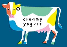 a cow with the words creamy yogurt written on it