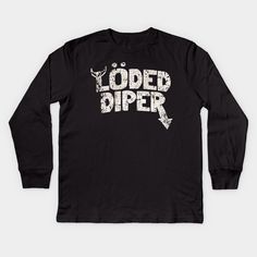 Löded Diper (an incorrect spelling of "Loaded Diaper") is a rock band that is founded by Rodrick Heffley. Its main appearance is in Rodrick Rules. Additionally, the drum set appears in Cabin Fever and The Long Haul and the band's van appears in the books Cabin Fever, Double Down, and Wrecking Ball. There is also a loded diper van that is simply a white van with the loded diper logo smacked on it . -- Choose from our vast selection of kids Long Sleeve T-Shirts to match anything from your child's… Loded Diper, Rodrick Rules, Rodrick Heffley, White Van, Wrecking Ball, Double Down, White Vans, Cabin Fever, Drum Set