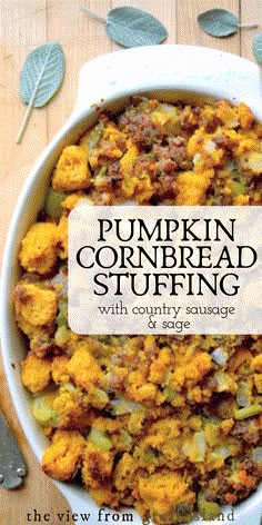 pumpkin cornbread stuffing in a casserole dish with text overlay that reads, the view from above