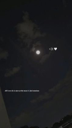 the moon is shining in the night sky with clouds and trees around it, as well as an inscription that reads i love you