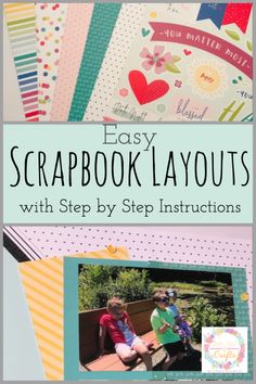 the easy scrapbook layouts with step by step instructions for kids to make and use