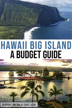 the cover of a travel guide for hawaii's big island, a budget guide