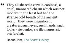 a quote from the secret history