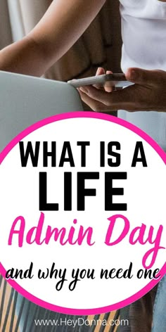 productivity hack for mom - what is a life admin day and why you need one to help you get more done. Life Admin Checklist, Life Admin Day, Life Admin Day Checklist, Task Avoidance, Sunday Basket, Busy Mom Planner, Admin Day, Life Admin