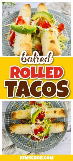 baked rolled tacos with avocado, tomatoes and lettuce