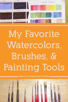 my favorite watercolors, brushes and painting tools