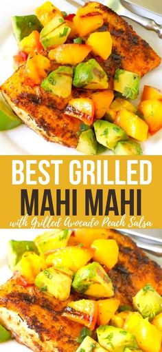 the best grilled mahi mahi with vegetables and peach salsa