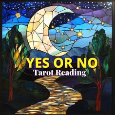 a stained glass window with the words yes or no tarot reading written below it