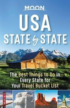 moon usa state and state the best things to do in every state for your travel bucket list