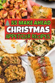 the top five christmas appetizers are shown in this collage with text that reads, 5 make ahead christmas appetizer recipes