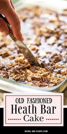 Chocolate sheet cake in pan being sliced. It's drizzled with chocolate and caramel sauce and topped with chopped heath bars. Heath Bar Bundt Cake, Heathbar Cake Recipes, Heath Poke Cake Recipes, Heath Bar Brownies, Heathbar Cake, Heath Bar Poke Cake, Toffee Poke Cake, Heath Bar Dessert, Heath Bar Cake Recipe